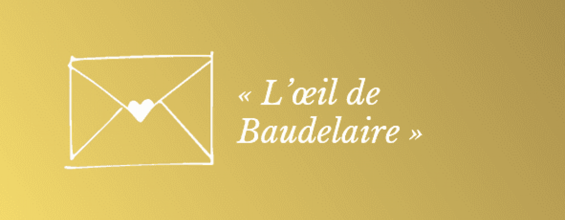 Exposition Baudelaire au musee de la Vie Romantique